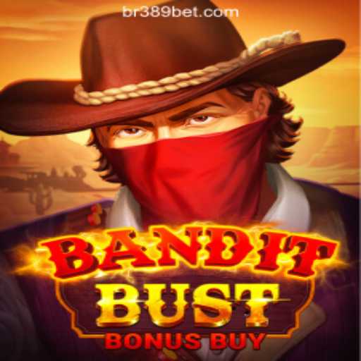 BanditBustBonusBuy: Explore the Thrilling Adventure on the 389bet Platform