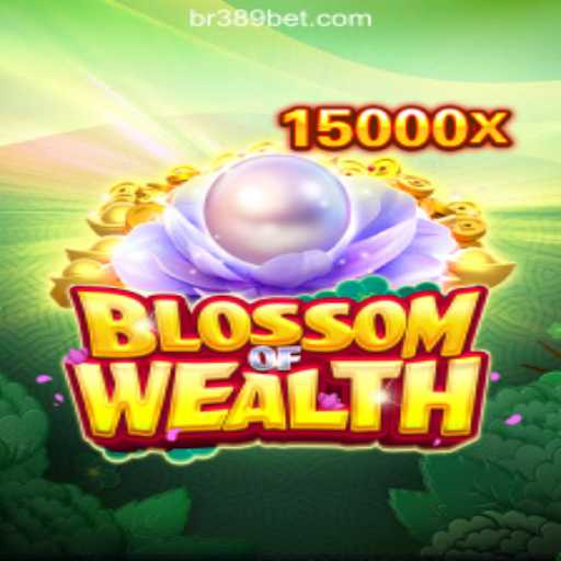 BlossomofWealth: The Premier Slot Game on 389bet Platform-Oficial Slots Brasil #1